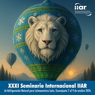 XXXI Seminario Internacional IIAR de Refrigeración Natural para Latinoamérica