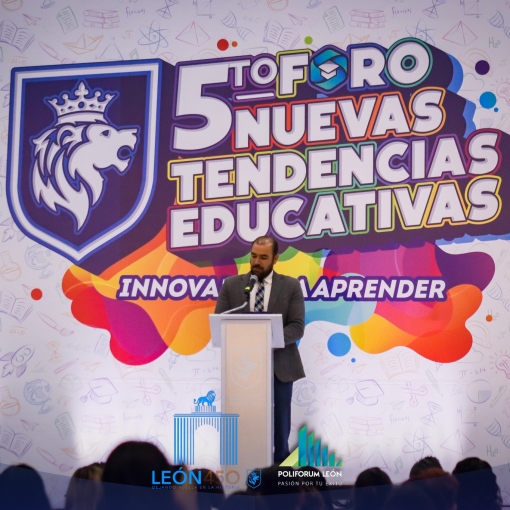 5to Foro de Tendencias Educativas: Liderando la Innovación del Aprendizaje en Poliforum León